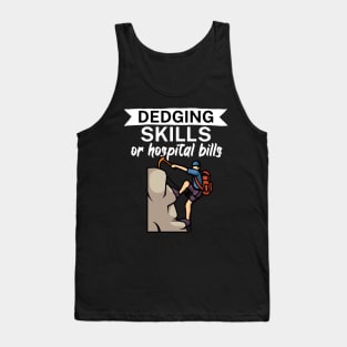 Edging skills or hospital bills Tank Top